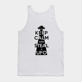 Keep Calm and Steal a UFO (Black) Tank Top